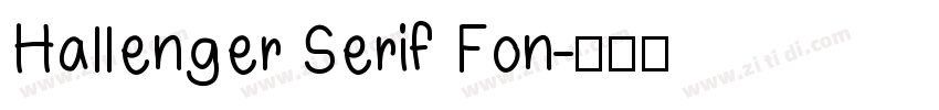 Hallenger Serif Fon字体转换